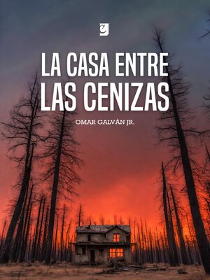 cover image of La Casa entre las Cenizas